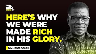 Heres Why We Were Made Rich In His Glory  MENSA OTABIL MESSAGES [upl. by Older]