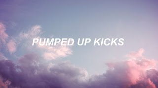 pumped up kicks  foster the people  lyrics [upl. by Whiffen]