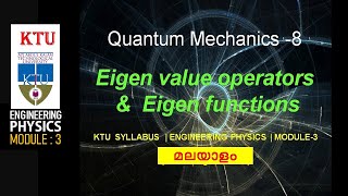 Quantum mechanics8 Eigen value operators amp Eigen functions  KTU  Engineering Physics  Module3 [upl. by Anile]