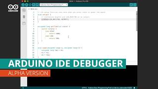 Arduino Pro IDE Debugger [upl. by Surtemed703]