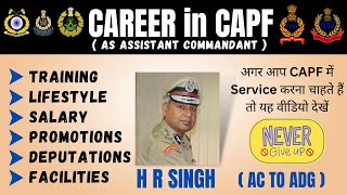 Why CAPF Is The Best Career Choice  Assistant Commandant Life Duty  Work Profile amp Promotions [upl. by Skinner]