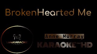 Broken Hearted Me Song by Anne MurrayKARAOKE [upl. by Blanc]