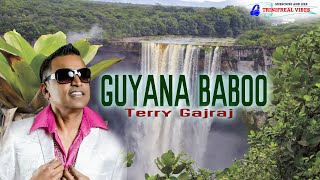 Guyana Baboo  Terry Gajraj chutney song [upl. by Robbin550]