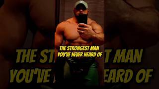 The Strongest Man Youve Never Heard Of [upl. by Atinaj]