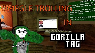 Trolling on Omegle in GORILLA TAG [upl. by Sedgewake]