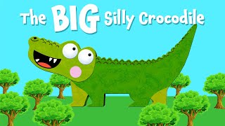 The BIG Silly Crocodile  Animated Crocodile Story For Kids [upl. by Eenerb]