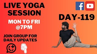 Live Yoga Session Day 119  Yoga for Beginners  Everyday Live Yoga Session with Kundan [upl. by Keraj]