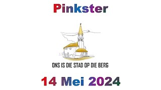 NG Kerk Louis Trichardt  PINKSTER  14 Mei 2024 [upl. by Nicko]