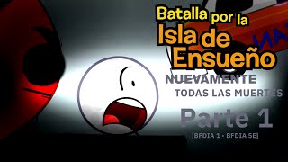 BFDI  Todas las muertes de Batalla por la Isla de Ensueño Nuevamente Parte 1 Temporada2 [upl. by Yasdnil599]