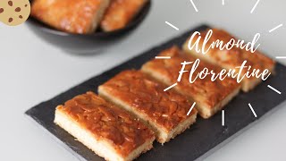 Almond Florentine Bars Cookies  بسكويت الفلورنتين الفرنسي باللوز [upl. by Nilek298]