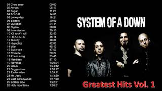 System of a Down Greatest Hits Vol1 [upl. by Wilma]