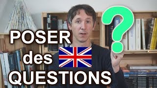 Réussir à poser des questions en anglais partie 2 [upl. by Haet214]