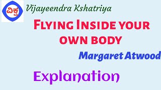 flying inside your own body by Margaret Atwood Explanation [upl. by Yticilef253]