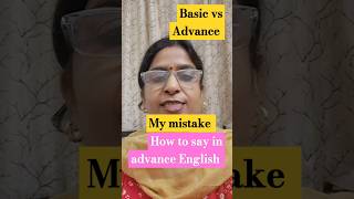 Basic vs Advance dailyuseenglishsentences pronunciation englishspeaking shortsfeed shorts [upl. by Piers]