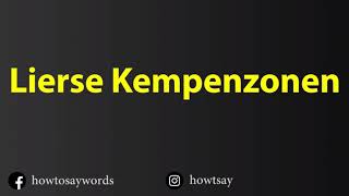 How To Pronounce Lierse Kempenzonen [upl. by Diantha]