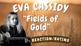 Eva Cassidy  Fields of Gold REACTIONGIFT REQUEST [upl. by Aerdnu852]