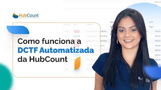 Como funciona a DCTF Automatizada da HubCount [upl. by Akirdnwahs]