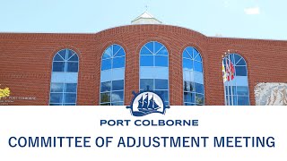 City of Port Colborne Committee of Adjustment Meeting  January 17 2024 [upl. by Munafo976]