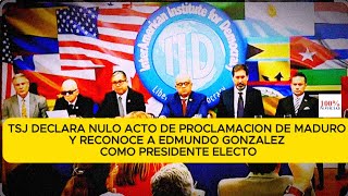 TSJ Reconoce como Presidente Electo de Venezuela a Edmundo González solicitan captura contra Maduro [upl. by Mahon884]