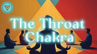 The Throat Chakra [upl. by Beitnes]