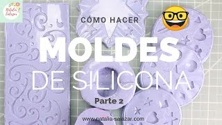 🤩Cómo hacer MOLDES DE SILICONA aspecto profesional  Natalia Salazar [upl. by Ecnerol]