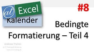 Excel  Projektkalender  Bedingte Formatierung  Ferientage  Teil 8 [upl. by Darby164]