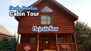 SMOKY MOUNTAIN CABIN TOUR  MAJESTIC VIEW CABIN IN SEVIERVILLE TN [upl. by Leamaj]