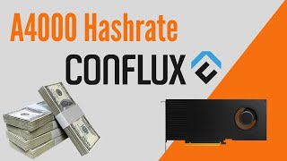 Conflux RTX A4000 Hashrate  Nvidia RTX A4000  Conflux Mining Hashrate  PNY A4000  Mining [upl. by Shel]