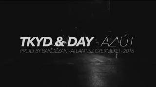 Tkyd Day  Az út [upl. by Dionis]