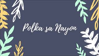 Polka sa Nayon Full Audio [upl. by Leund709]