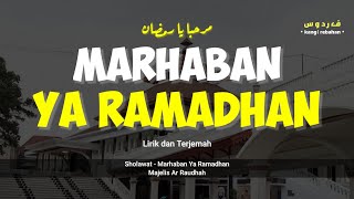 Lirik Sholawat  Marhaban Ya Ramadhan  Lirik dan Terjemah [upl. by Redleh]