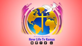 NEWLIFE TV KENYA LIVE BROADCAST [upl. by Enywtna32]