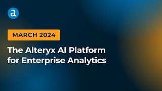 New Alteryx Features  March 2024 [upl. by Salb]