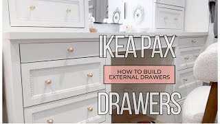 IKEA PAX Hack  External Wardrobe Drawers  Create a Bespoke Look Yourself [upl. by Wren]