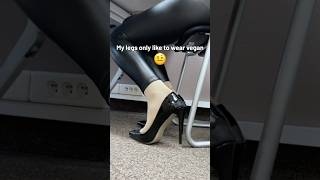 My legs only like to wear vegan 🤨 [upl. by Azaleah455]