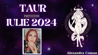 Previziunile lunii Iulie 2024 pentru TAUR ♉  Astrolog Alexandra Coman [upl. by Kendre]