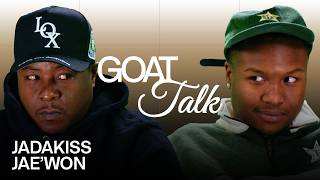 Jadakiss amp Jae’Won Debate the Best and Worst Things Ever  GOAT Talk [upl. by Cerelia]