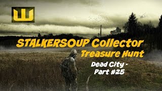 STALKERSOUP Collector  Treasure Hunt  Dead City 109995 [upl. by Eiramasil]