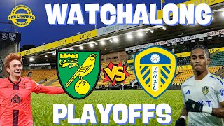 Norwich city vs Leeds united play offs semi final first leg watchalong JSY talks football [upl. by Nivar]