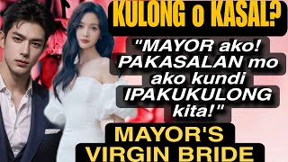 MAYOR AKOPAKASALAN MO AKO KUNDI IPAKUKULONG KITABILYONARYO NAIS GAWING BRIDE ANG DAPAT IPAKUKULONG [upl. by Enixam]