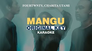 KARAOKE Fourtwnty  Mangu ft Charita Utami ORIGINAL KEY [upl. by Teryn618]