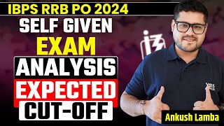 RRB PO 2024 SELF GIVEN EXAM ANALYSIS amp EXPECTED CUTOFF  ANKUSH LAMBA  BRAIN BOX [upl. by Bat]