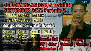 Info Lowongan Kerja September 2022  Info Loker Hari ini September 2022  Part 2 [upl. by Carie]