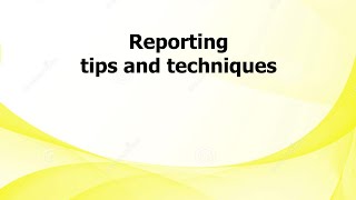 AL Reporting tips and techniques [upl. by Treva54]