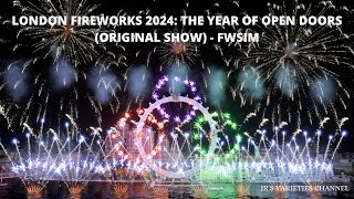 London Fireworks 2024 The Year Of Open Doors  FWsim ORIGINAL SHOW [upl. by Anemaj]