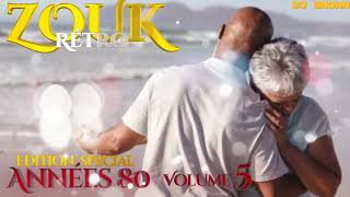 Zouk rétro special Années 80 Volume 5 [upl. by Flan920]