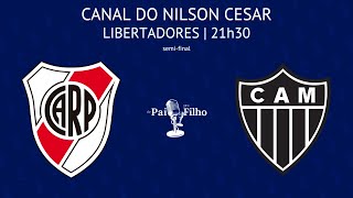 RIVER PLATE X ATLÉTICO MG AO VIVO  LIBERTADORES  SEMIFINAL  29102024 [upl. by Llennahs]