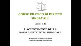 10 LACCERTAMENTO DELLA RAPPRESENTATIVITA SINDACALE [upl. by Hux209]