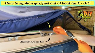 How to syphon gasfuel out of boat tank  DIY pump kit [upl. by Eeruhs122]