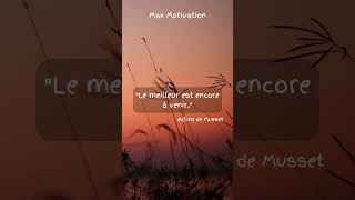 Cette citation dAlfred de Musset  motivation [upl. by Longfellow]